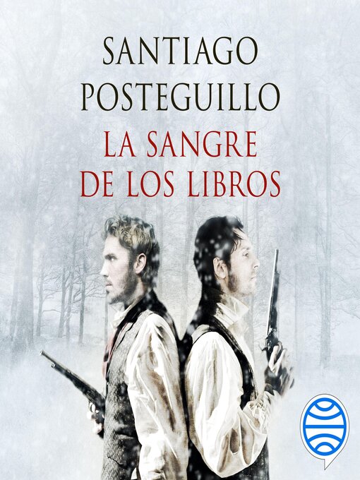 Title details for La sangre de los libros by Santiago Posteguillo - Available